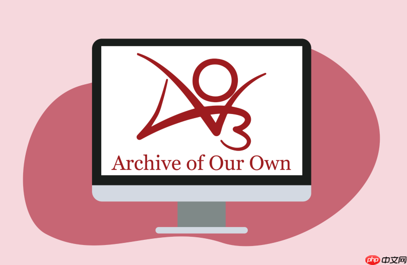 ArchiveofOurOwn小说平台-ArchiveofOurOwn看文网站官方入口-第1张图片-佛山资讯网