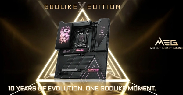 微星MEG X870E GODLIKE X十周年主板发布：要价超9000元！限量1000块-第2张图片-佛山资讯网