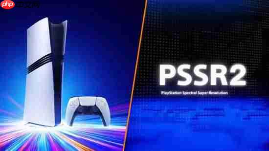 曝PS5 Pro的PSSR 2无帧生成！开发者真的不喜欢-第1张图片-佛山资讯网