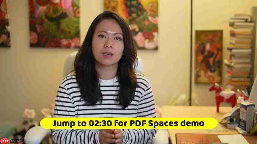Adobe Acrobat Studio终极指南：PDF空间、AI助手等高级功能详解-第5张图片-佛山资讯网